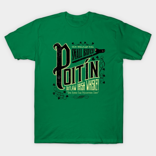 Poitín Outlaw Irish Whiskey T-Shirt by celtichammerclub